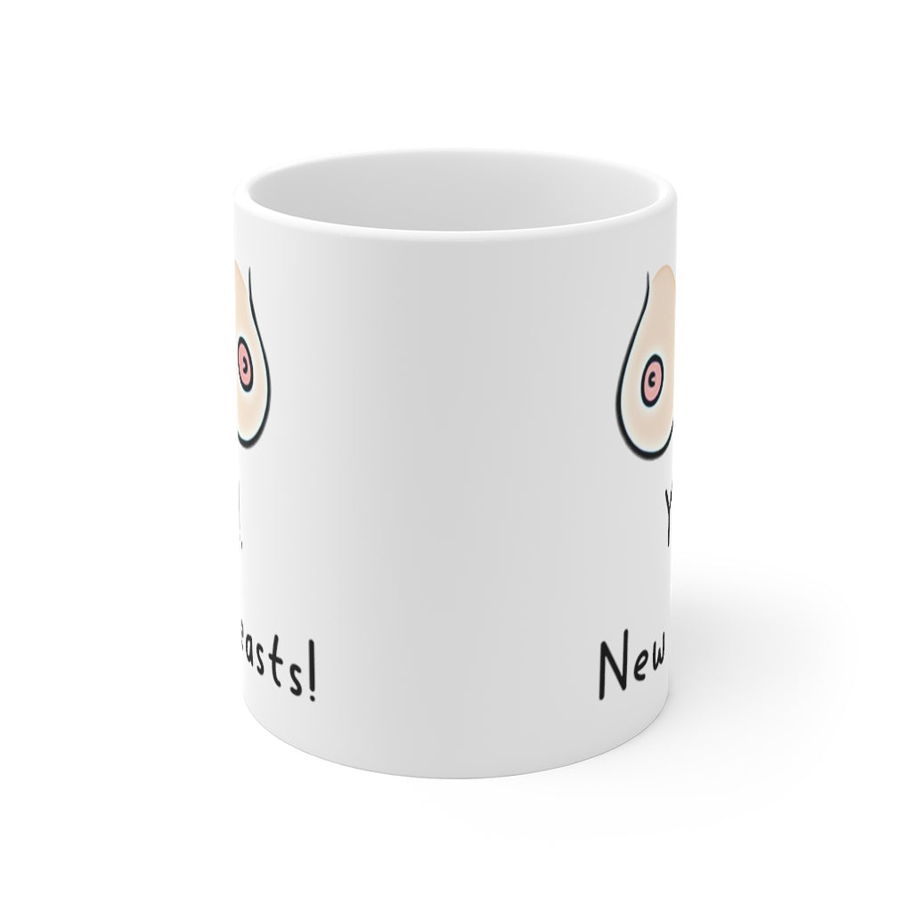 Yeh! New Breasts! - Funny & Rude Gift Mug, Cosmetic Breast Surgery