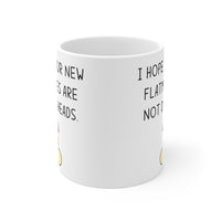 I Hope Your New Flatmates Are Not DICKHEADS - New Flat Moving Home Present Funny Rude Student Gift Mug. Handmade in England