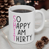 30th Birthday Funny Rude Gift Joke Mug. Novelty Joke Present Friends & Family. Handmade in England