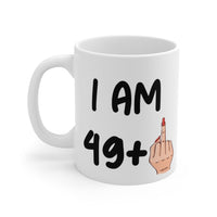 Funny 50th Birthday Mug, I am 49 + Middle Finger Rude Present For Her! Handmade in England