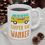 Camper Van Wanker -  Funny Cheeky Cute Gift Mug! UK. Present For Owners. Handmade in England