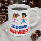 Jogging Wanker Gift Mug - Funny & Rude Present For Runners. Handmade in England