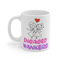 Engaged Wankers Gift Mug - Funny & Rude Humour Present For Lesbian Couples Engagement. Handmade in England