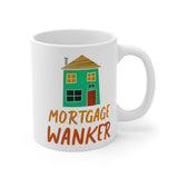 Mortgage Wanker Gift Mug - Funny & Rude Humour Present - New Home Owners. Handmade in England