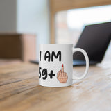 Funny 60th Birthday Mug, I am 59 + Middle Finger Rude Present For Her! Handmade in England