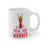 New Job Wanker Gift Mug For Her. Funny & Rude Humour Present For Leaving, Starting New Job