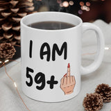 Funny 60th Birthday Mug, I am 59 + Middle Finger Rude Present For Her! Handmade in England