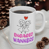 Engaged Wankers Gift Mug - Funny & Rude Humour Present For Lesbian Couples Engagement. Handmade in England