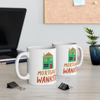 Mortgage Wanker Gift Mug - Funny & Rude Humour Present - New Home Owners. Handmade in England