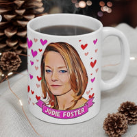 Jodie Foster Cute Gift Mug. Stunning Oil Painting Design. Great Fan Present! Handmade Locally