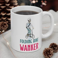 Cute, "Folding Bike Wanker" Cheeky Gift Mug! For the man who loves his folding bike! Handmade in England