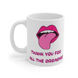 Thank You For All The Orgasms Gift Mug - Funny & Rude Humour For Lesbians LGBT Present. Handmade in England