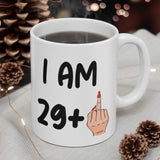 Funny 30th Birthday Mug, I am 29 + Middle Finger Rude Present For Her! Handmade in England