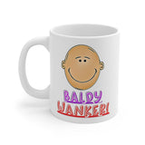 Baldy Wanker! Gift Mug - Funny & Rude Humour Present For The Bald Man In Your Life!